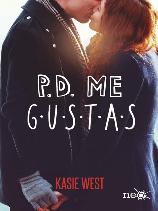 Title details for P.D. Me gustas by Kasie West - Wait list